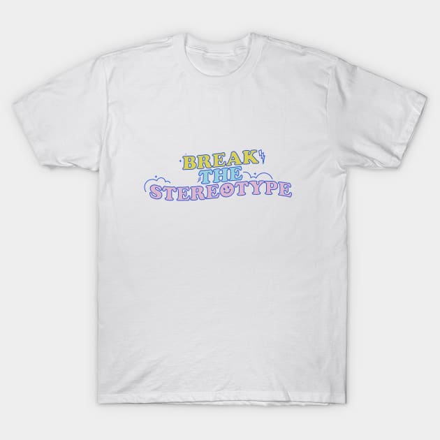 NCT Dream Hello Future Inspired Shirt and Merchandise 'Break the Stereotype' Positive Quote (Colored) T-Shirt by Kreates Studio